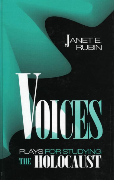 Voices: Plays for Studying the Holocaust
