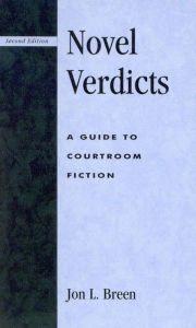 Title: Novel Verdicts: A Guide to Courtroom Fiction, Author: Jon L. Breen