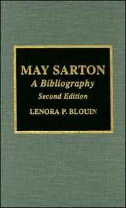 Title: May Sarton: A Revised Bibliography / Edition 2, Author: Lenora P. Blouin