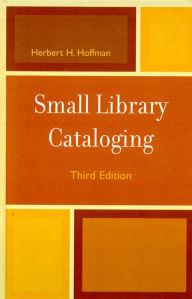 Title: Small Library Cataloging, Author: Herbert Hoffman