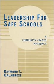 Leadership for Safe Schools: A Community-Based Approach