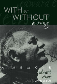 Title: With or Without a Song: A Memoir, Author: Edward Eliscu
