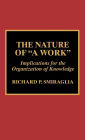 The Nature of 'A Work': Implications for the Organization of Knowledge