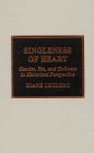 Singleness of Heart: Gender, Sin and Holiness in Historical Perspective