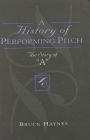 A History of Performing Pitch: The Story of 'A'