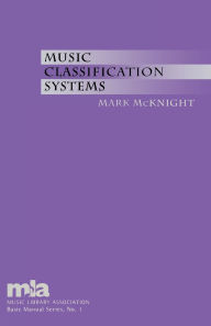 Title: Music Classification Systems, Author: Mark  McKnight