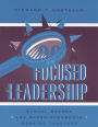 Focused Leadership / Edition 1
