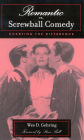 Romantic vs. Screwball Comedy: Charting the Difference / Edition 1