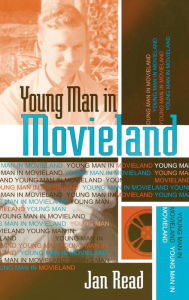 Title: Young Man in Movieland, Author: Jan Read