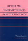 Charter and Community Schools: A Director's Handbook