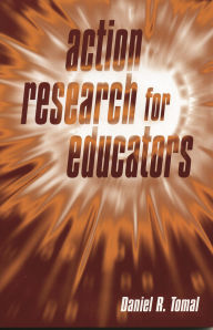 Action Research For Educators / Edition 1