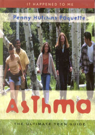 Asthma: The Ultimate Teen Guide