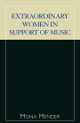 Extraordinary Women in Support of Music