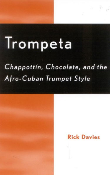 Trompeta: Chappott'n, Chocolate, and Afro-Cuban Trumpet Style