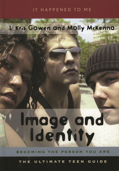Image and Identity: Becoming the Person You Are
