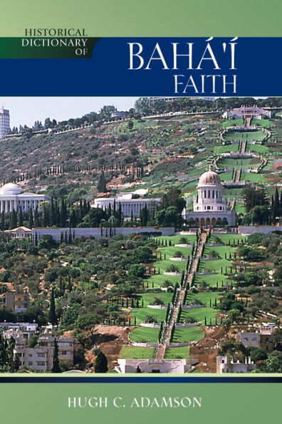 Historical Dictionary of the Baha'i Faith / Edition 2