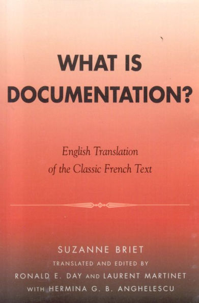 What is Documentation?: English Translation of the Classic French Text