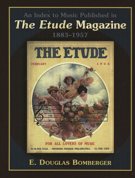 An Index to Music Published in The Etude Magazine, 1883-1957