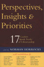 Perspectives, Insights, & Priorities: 17 Leaders Speak Freely of Librarianship
