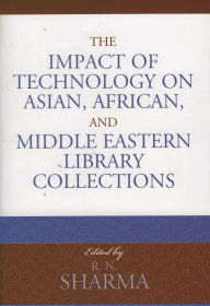 The Impact of Technology on Asian, African, and Middle Eastern Library Collections