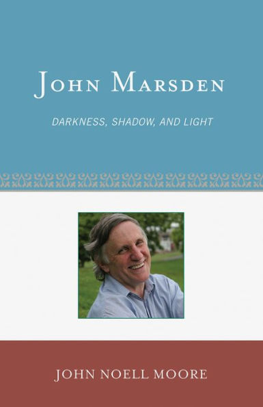 John Marsden: Darkness, Shadow, and Light