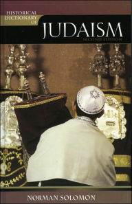 Historical Dictionary of Judaism / Edition 2