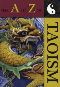 Title: The to Z of Taoism, Author: Julian F. Pas
