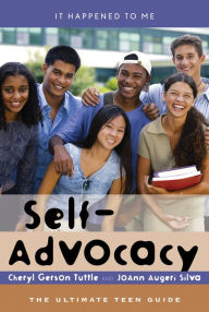 Title: Self-Advocacy: The Ultimate Teen Guide, Author: Cheryl Gerson Tuttle