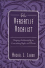 The Versatile Vocalist: Singing Authentically in Contrasting Styles and Idioms