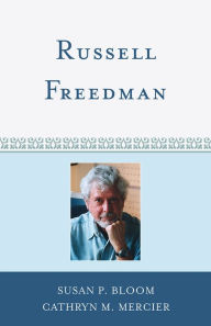 Title: Russell Freedman, Author: Susan P. Bloom