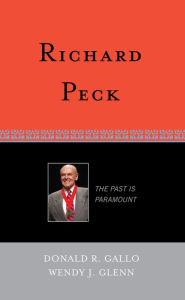 Title: Richard Peck: The Past is Paramount, Author: Donald R. Gallo