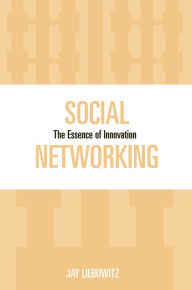 Title: Social Networking: The Essence of Innovation, Author: Jay Liebowitz