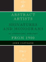 Abstract Artists: Signatures and Monograms, An International Directory