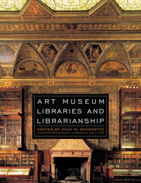 Art Museum Libraries and Librarianship