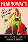 Hemingway's The Dangerous Summer: The Complete Annotations