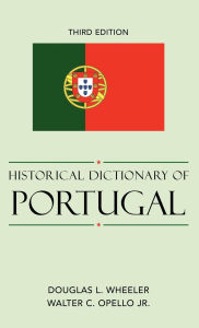 Title: Historical Dictionary of Portugal, Author: Douglas L. Wheeler