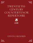 Alternative view 1 of Twentieth-Century Countertenor Repertoire: A Guide