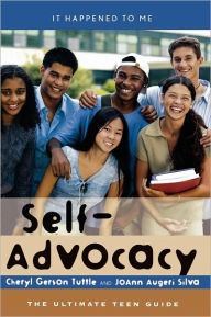 Title: Self-Advocacy: The Ultimate Teen Guide, Author: Cheryl Gerson Tuttle