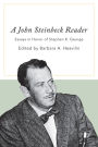 A John Steinbeck Reader: Essays in Honor of Stephen K. George
