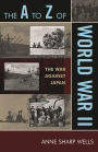 The to Z of World War II: The War Against Japan