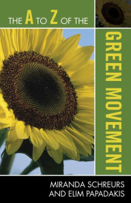 Title: The A to Z of the Green Movement, Author: Miranda Schreurs