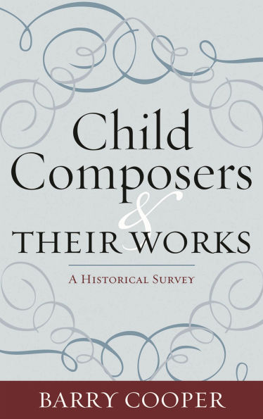 Child Composers and Their Works: A Historical Survey