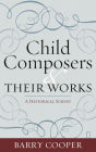 Child Composers and Their Works: A Historical Survey