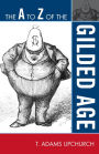 The A to Z of the Gilded Age