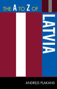 The A to Z of Latvia