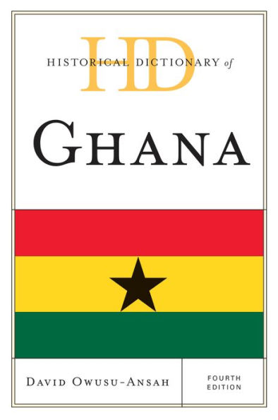 Historical Dictionary of Ghana