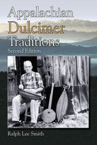 Title: Appalachian Dulcimer Traditions, Author: Ralph Lee Smith