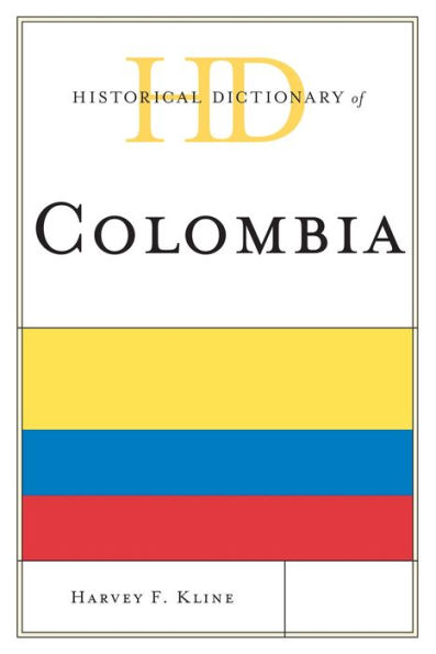 Historical Dictionary of Colombia