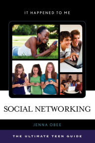 Title: Social Networking: The Ultimate Teen Guide, Author: Jennifer Obee