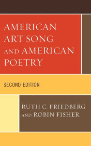 Title: American Art Song and American Poetry, Author: Ruth C. Friedberg